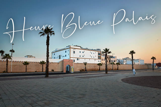 Niche Destinatons hotel collection Heure Bleue Palais Essaouira Morocco 